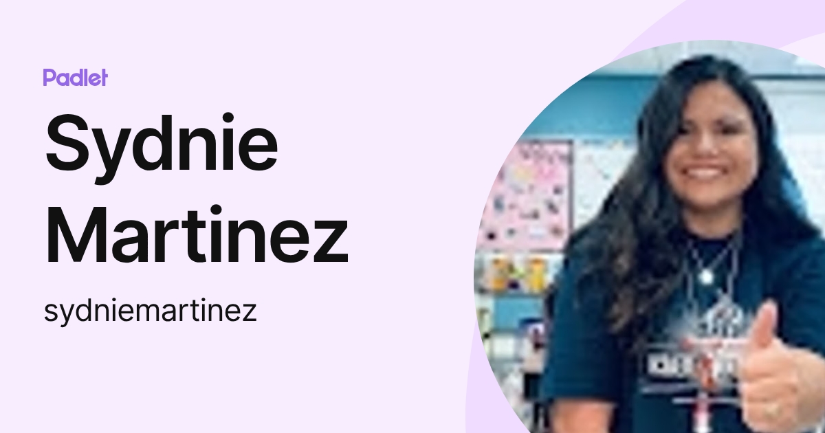 Sydnie Martinez (sydniemartinez) profile | Padlet