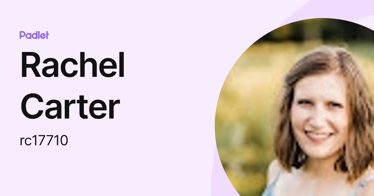 Rachel Carter (rc17710) profile | Padlet