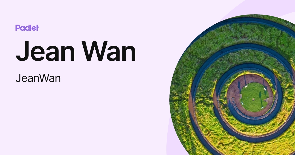 Jean Wan (JeanWan) profile | Padlet