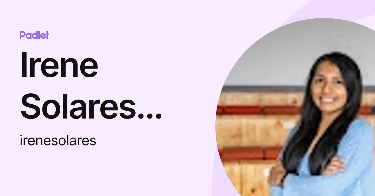 Irene Solares Lopez (irenesolares) profile | Padlet