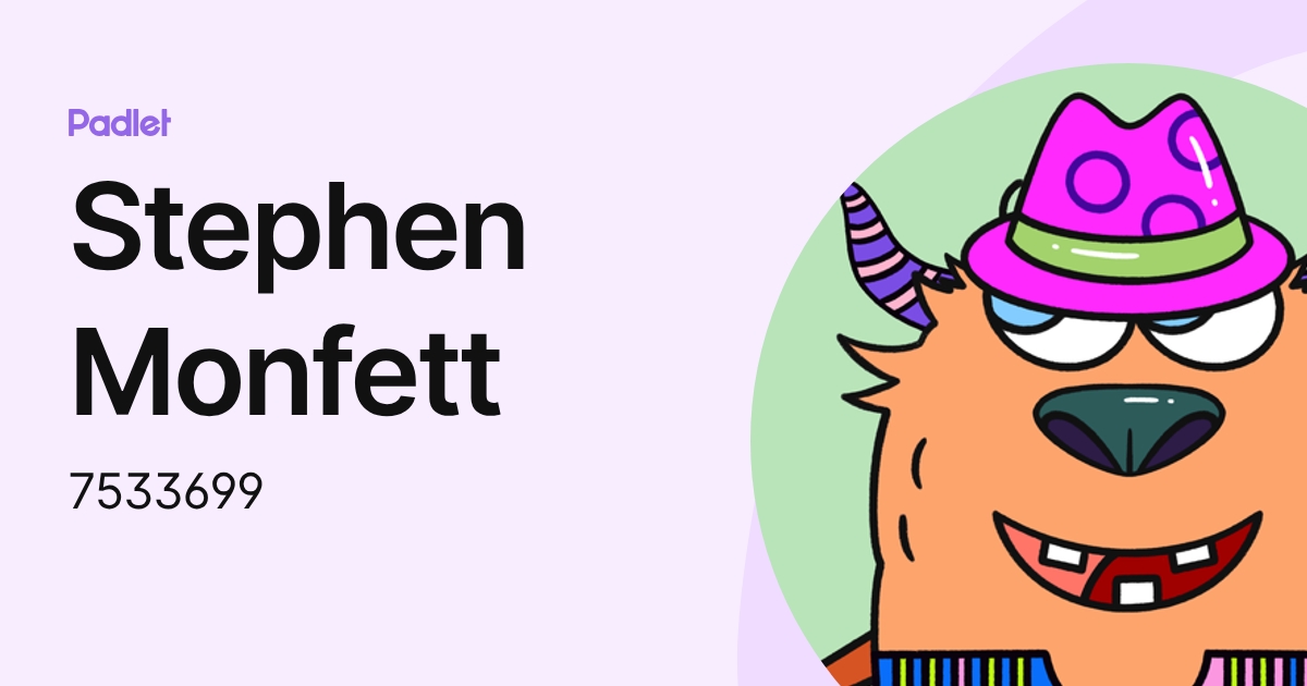 Stephen Monfett (7533699) profile | Padlet