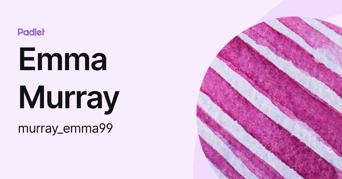 Emma Murray (murray_emma99) profile | Padlet