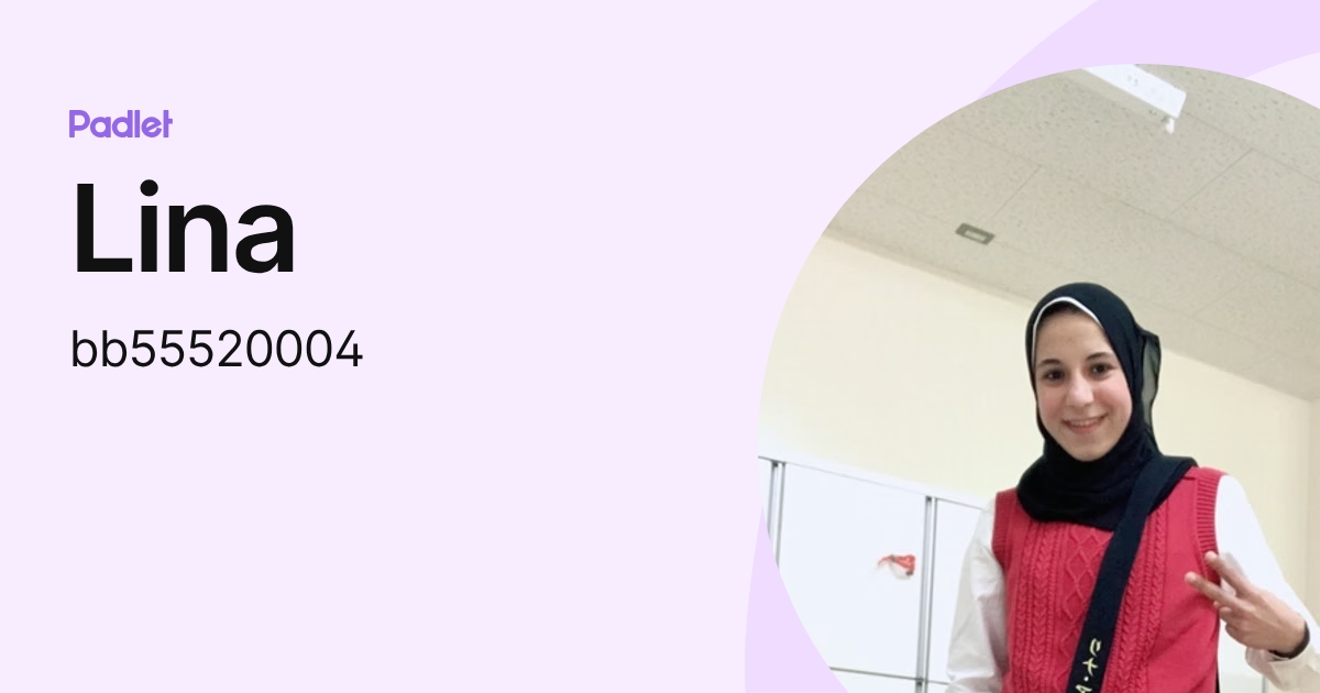 Lina (bb55520004) profile | Padlet