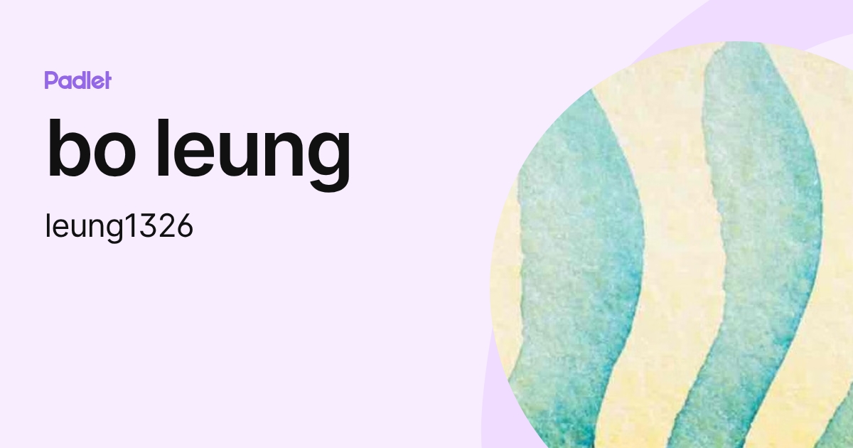 bo leung (leung1326) profile | Padlet
