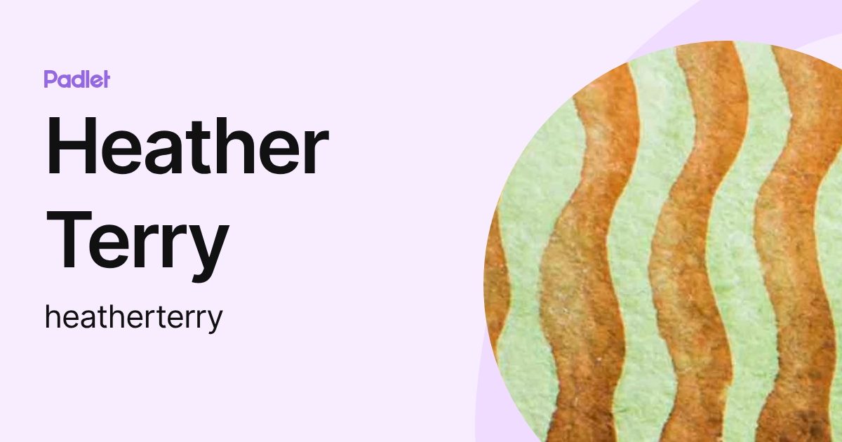 Heather Terry (heatherterry) profile | Padlet