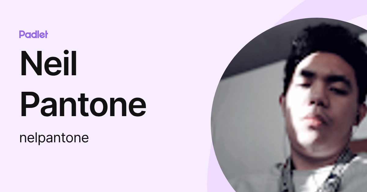 Neil Pantone (nelpantone) profile | Padlet