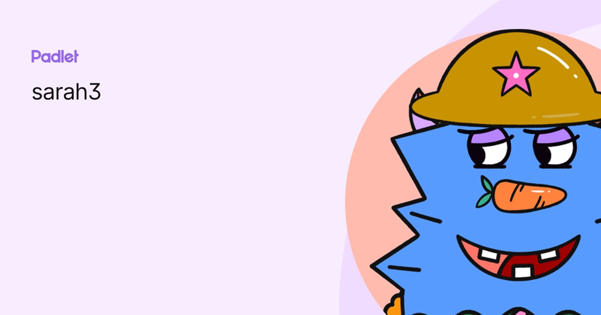 sarah3 profile | Padlet