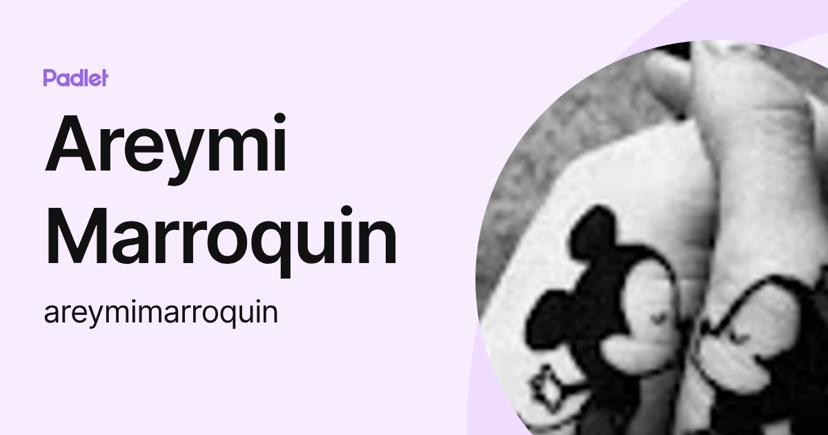 Areymi Marroquin (areymimarroquin) profile | Padlet