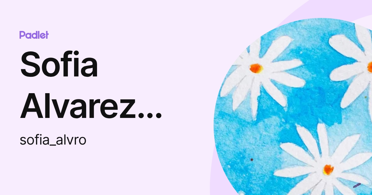 Sofia Alvarez Rocha (sofia_alvro) profile | Padlet