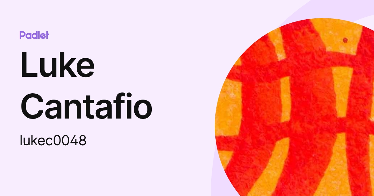 Luke Cantafio (lukec0048) profile | Padlet