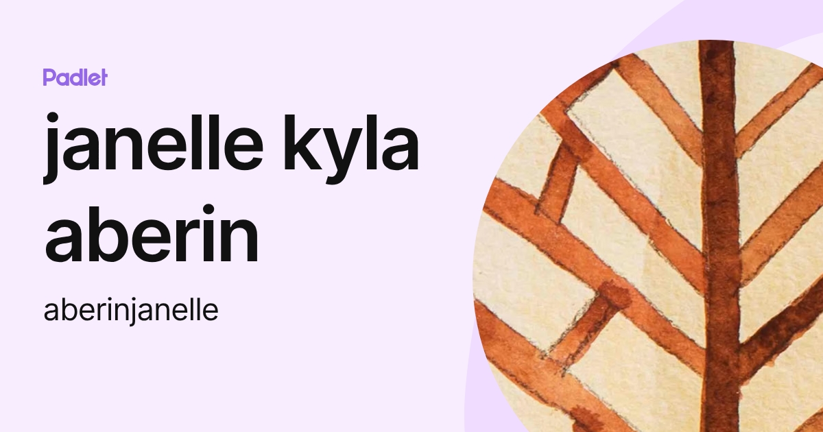 janelle kyla aberin (aberinjanelle) profile | Padlet