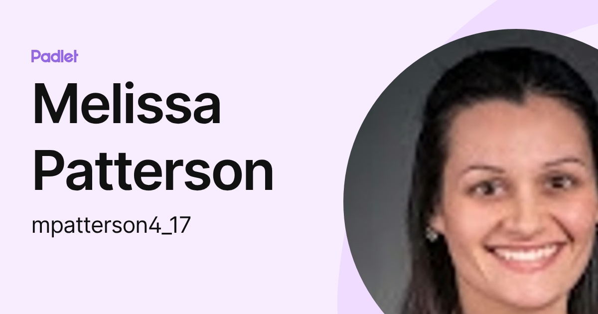 Melissa Patterson (mpatterson416) profile | Padlet