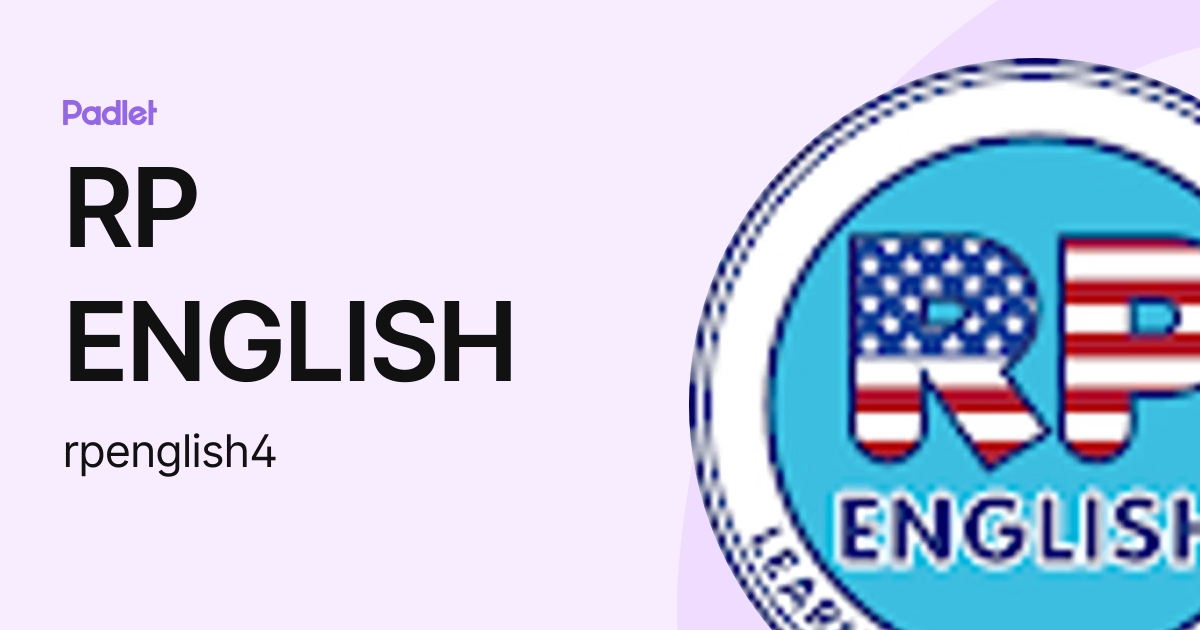 RP ENGLISH (rpenglish4) profile | Padlet