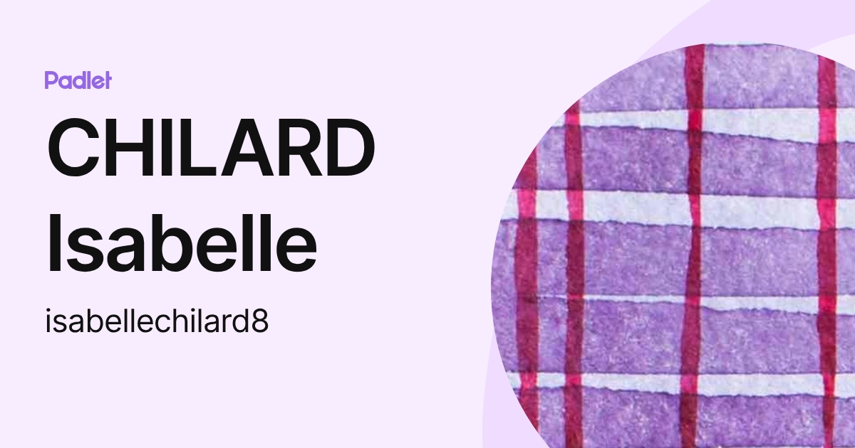 CHILARD Isabelle (isabellechilard8) profile | Padlet