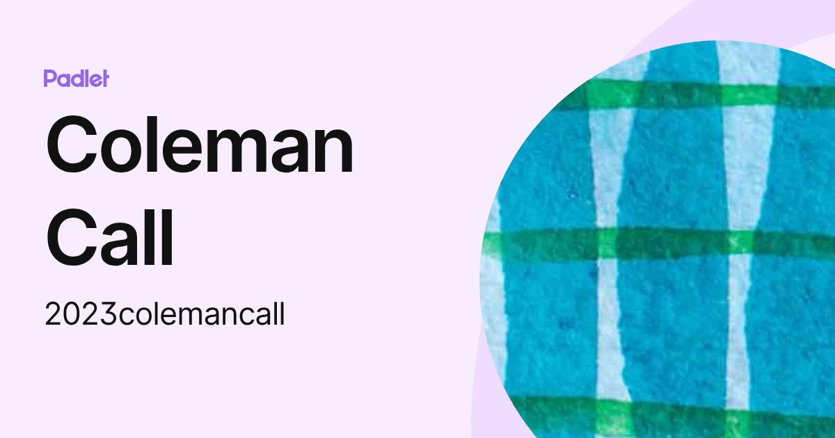 Coleman Call (2023colemancall) profile | Padlet