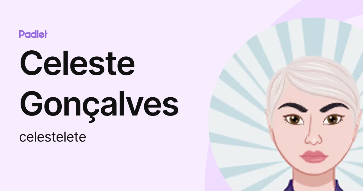 Celeste Gonçalves (celestelete) profile | Padlet