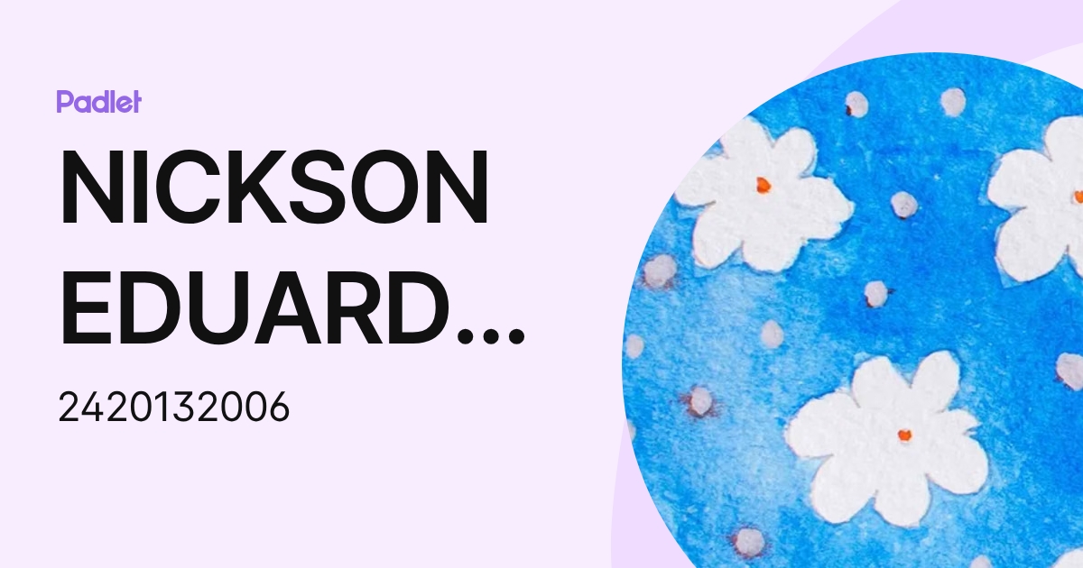 NICKSON EDUARDO GARCIA HERNANDEZ (2420132006) profile | Padlet