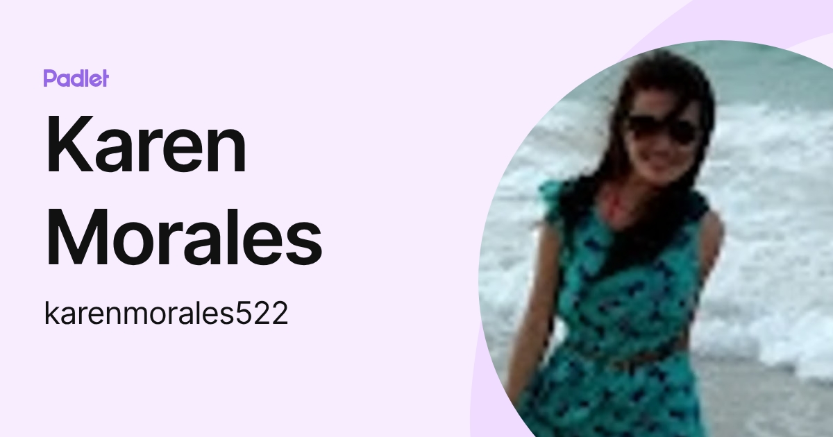 Karen Morales (karenmorales522) profile | Padlet