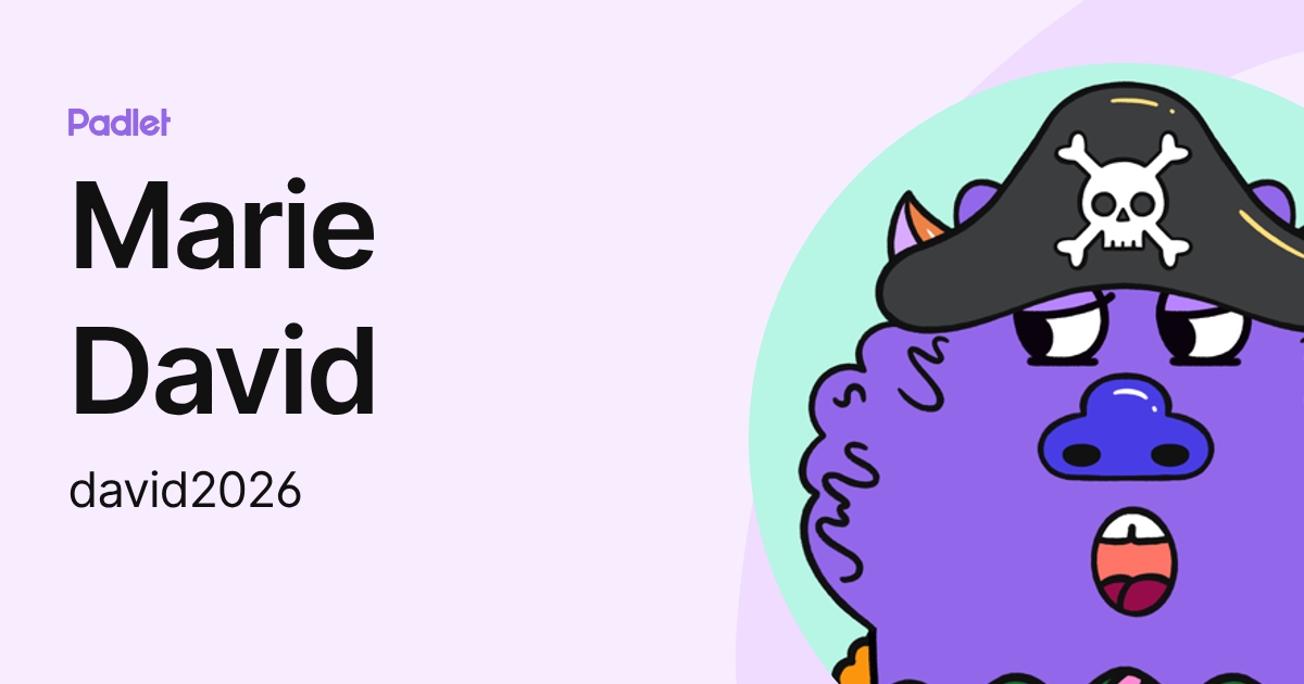 Marie David (david2026) profile | Padlet