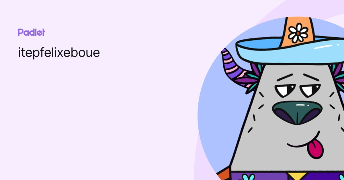 itepfelixeboue profile | Padlet
