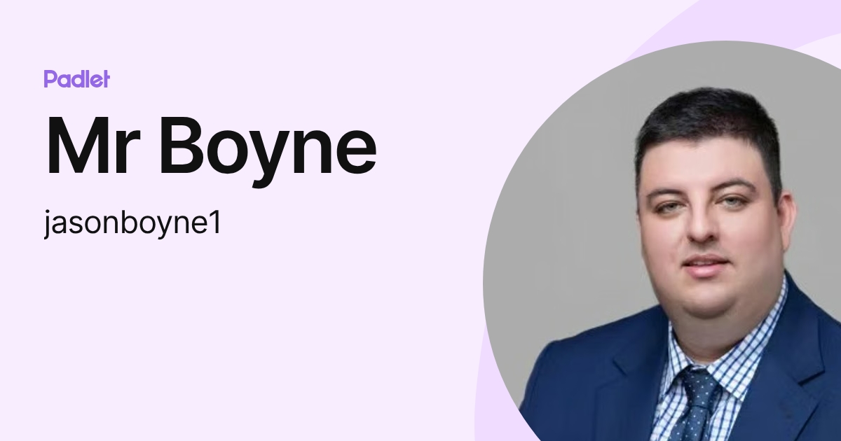 Mr Boyne (jasonboyne1) profile | Padlet
