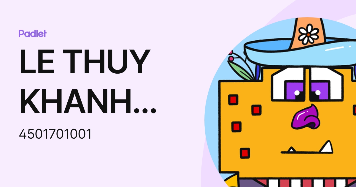 LE THUY KHANH AN (4501701001) profile | Padlet