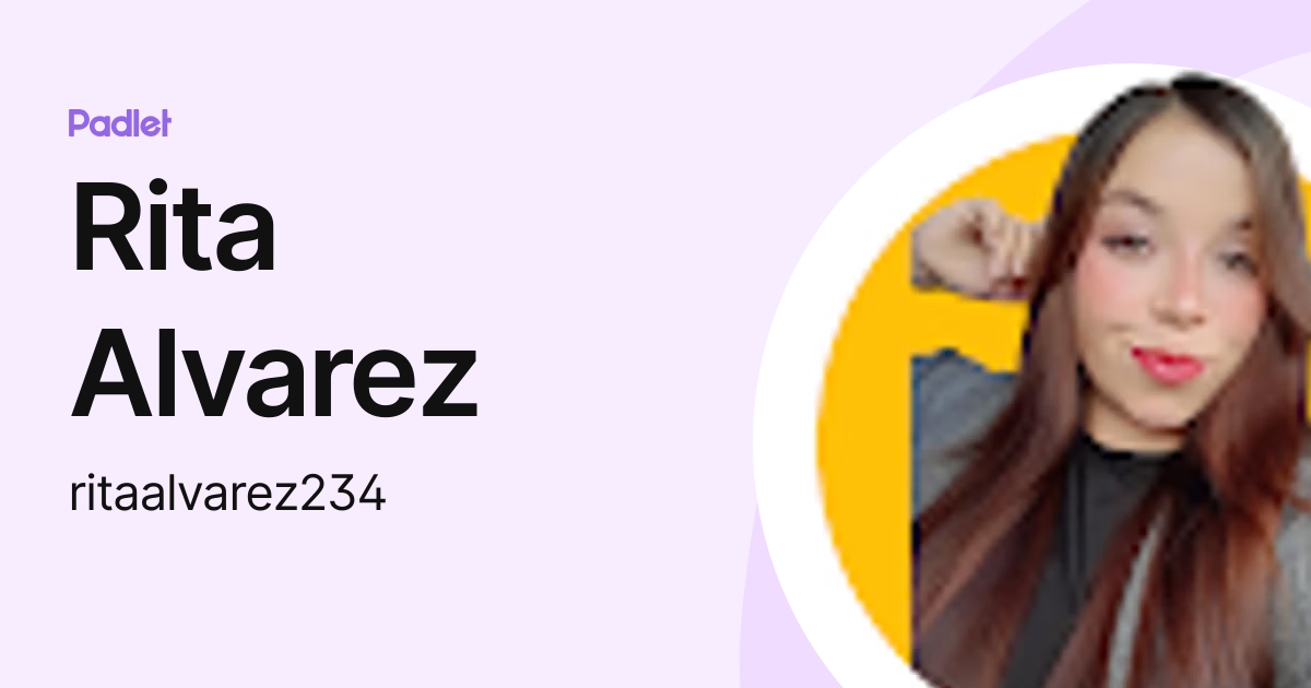 Rita Alvarez (ritaalvarez234) profile | Padlet