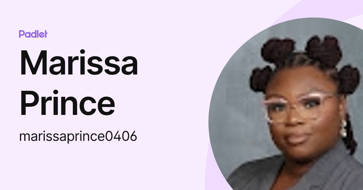 Marissa Prince (marissaprince0406) profile | Padlet