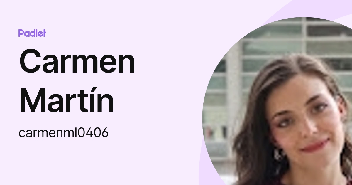 Carmen Martín (carmenml0406) profile | Padlet