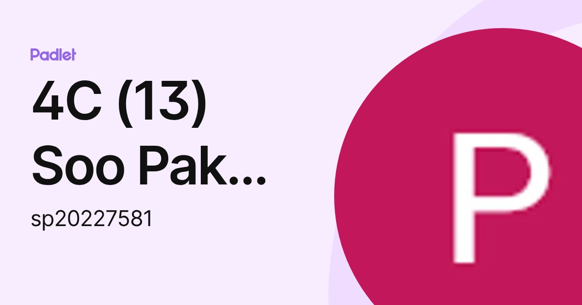 4C (13) Soo Pak Hei (sp20227581) profile | Padlet
