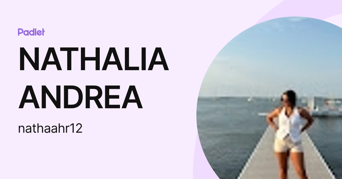NATHALIA ANDREA (nathaahr12) profile | Padlet