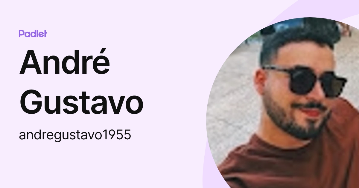 André Gustavo (andregustavo1955) profile | Padlet