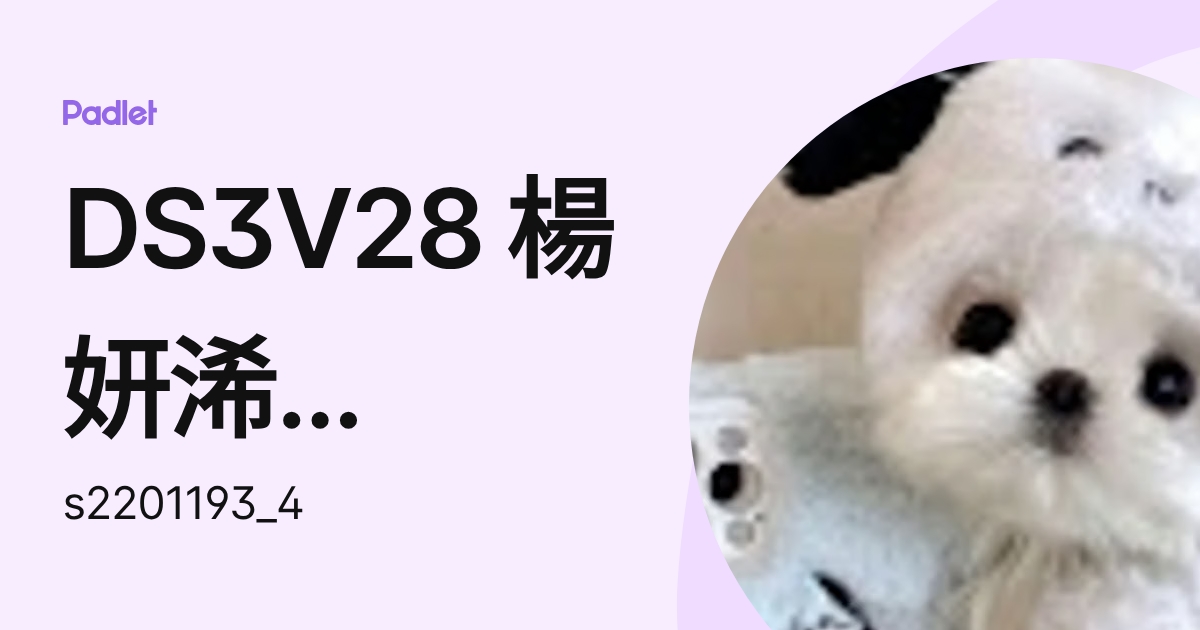 FS1Y28 楊妍浠 YEUNG Yin Hei [p] (s2201193_4) profile | Padlet