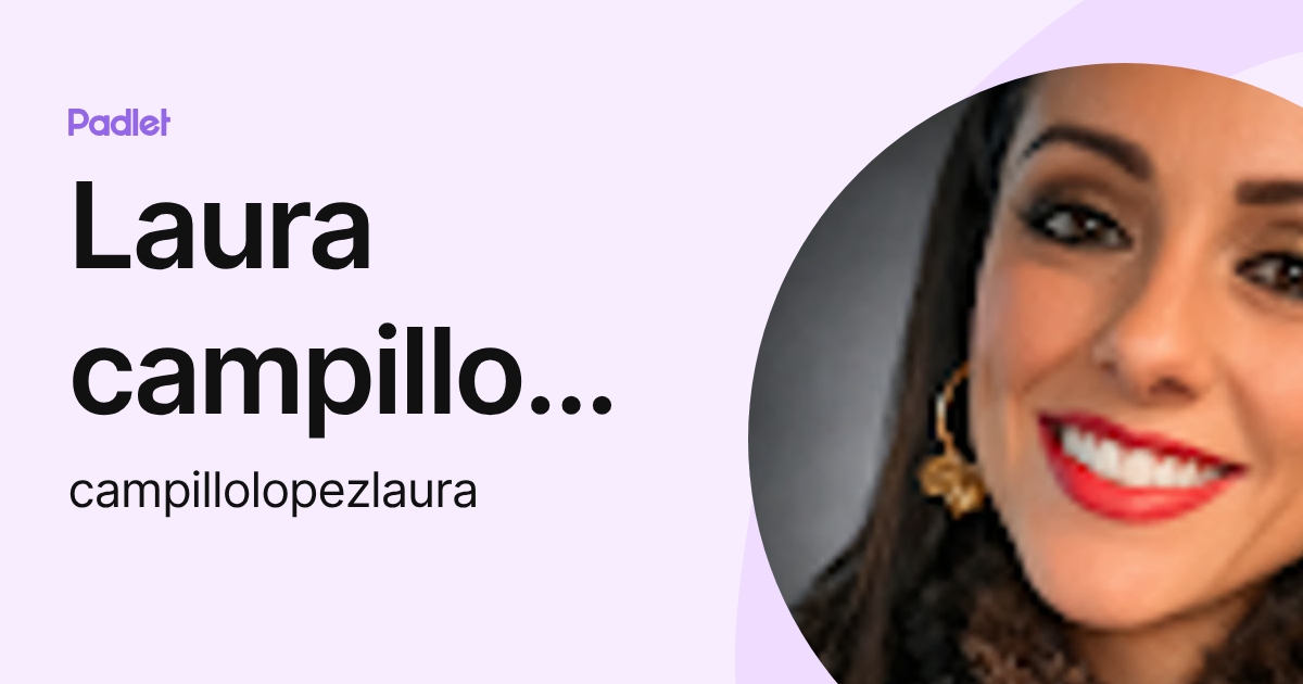 Laura campillo lopez (campillolopezlaura) profile | Padlet