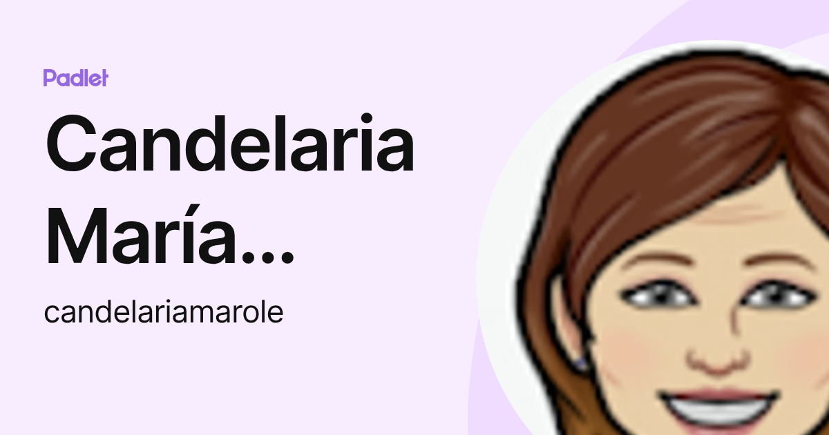 Candelaria María Rodríguez León (candelariamarole) profile | Padlet