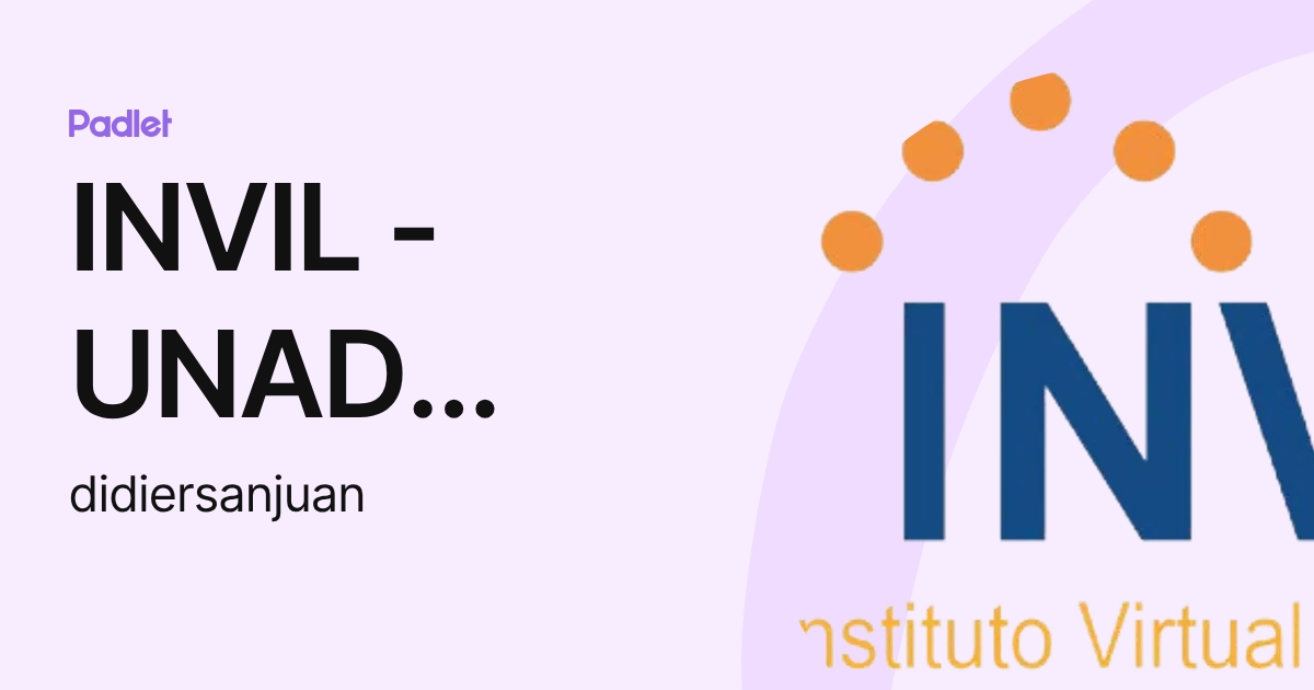 Invil INVIL - UNAD South Zone speaks English (didiersanjuan) profile | Padlet