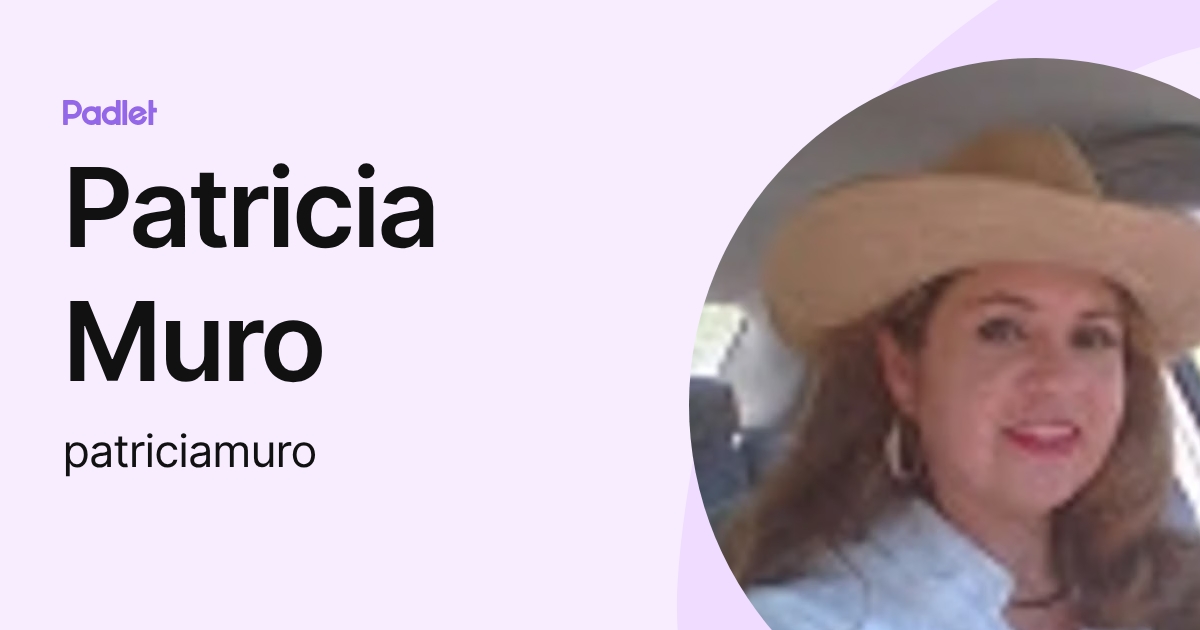 Patricia Muro (patriciamuro) profile | Padlet