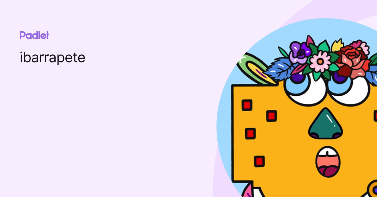 ibarrapete profile | Padlet