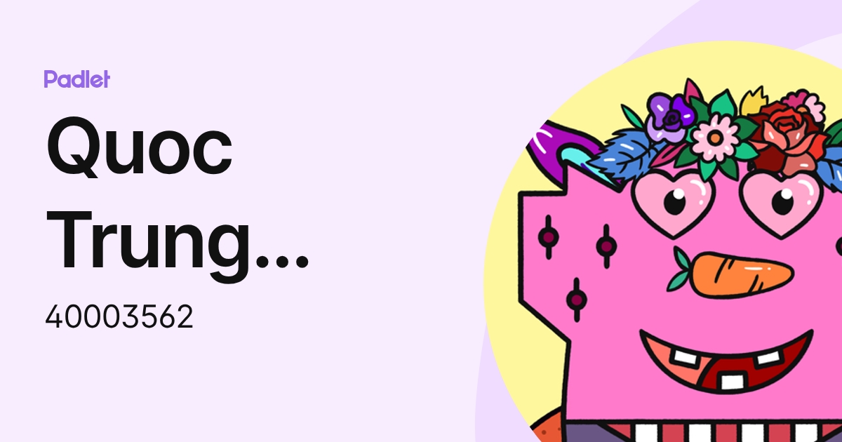 Quoc Trung PHAM (40003562) profile | Padlet