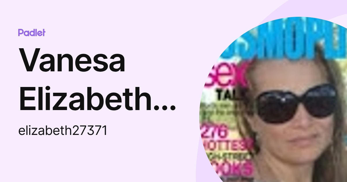 Vanesa Elizabeth La Torre (elizabeth27371) profile | Padlet