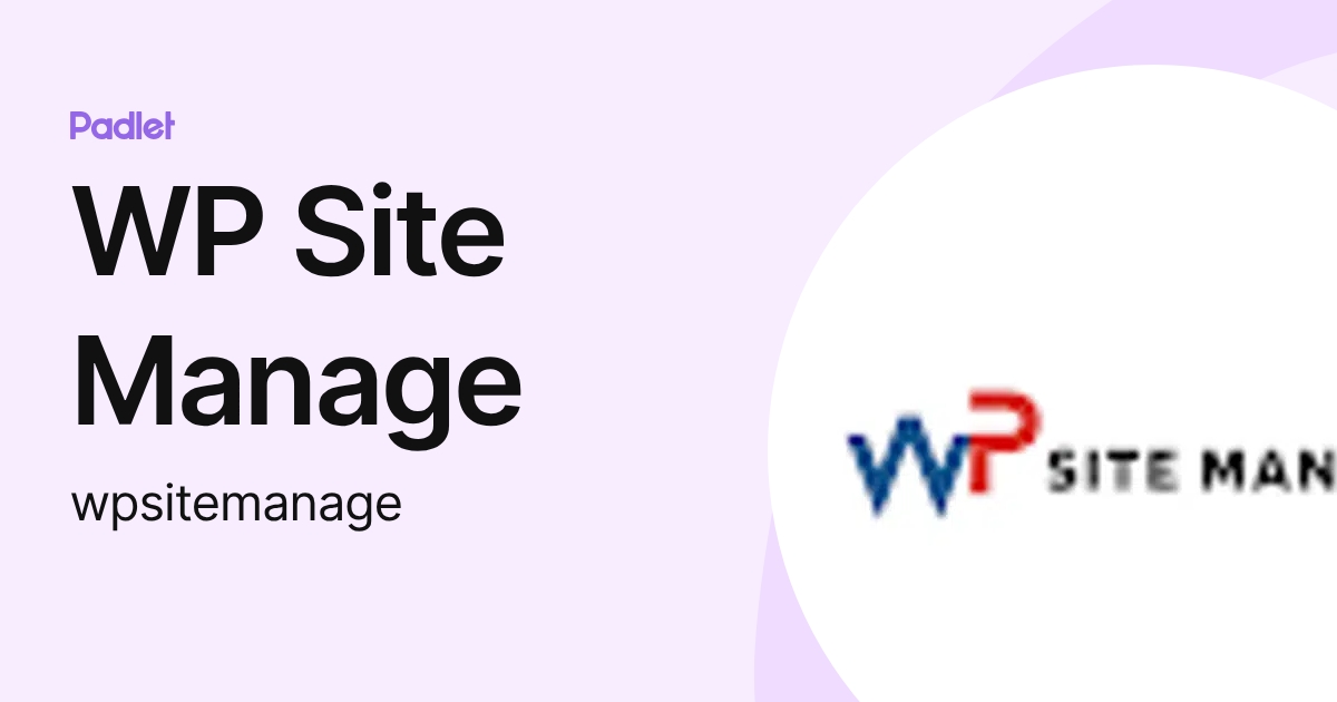 WP Site Manage (wpsitemanage) profile | Padlet