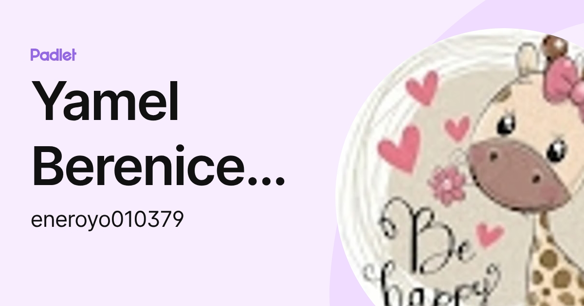 Yamel Berenice VG (eneroyo010379) profile | Padlet
