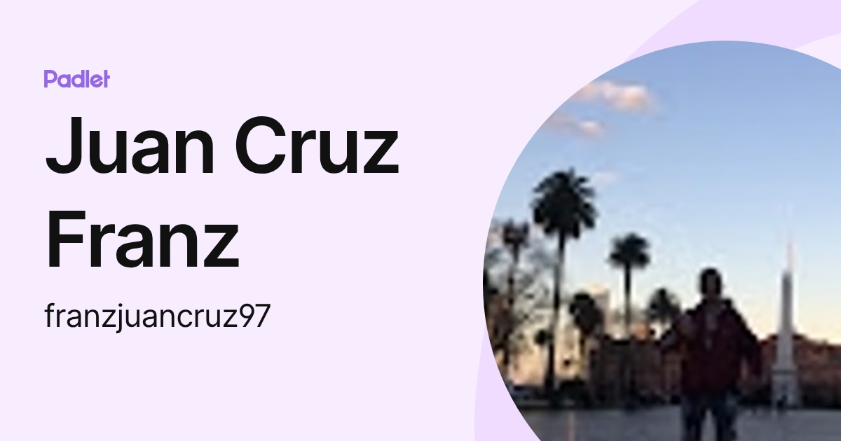 Juan Cruz Franz (franzjuancruz97) profile | Padlet
