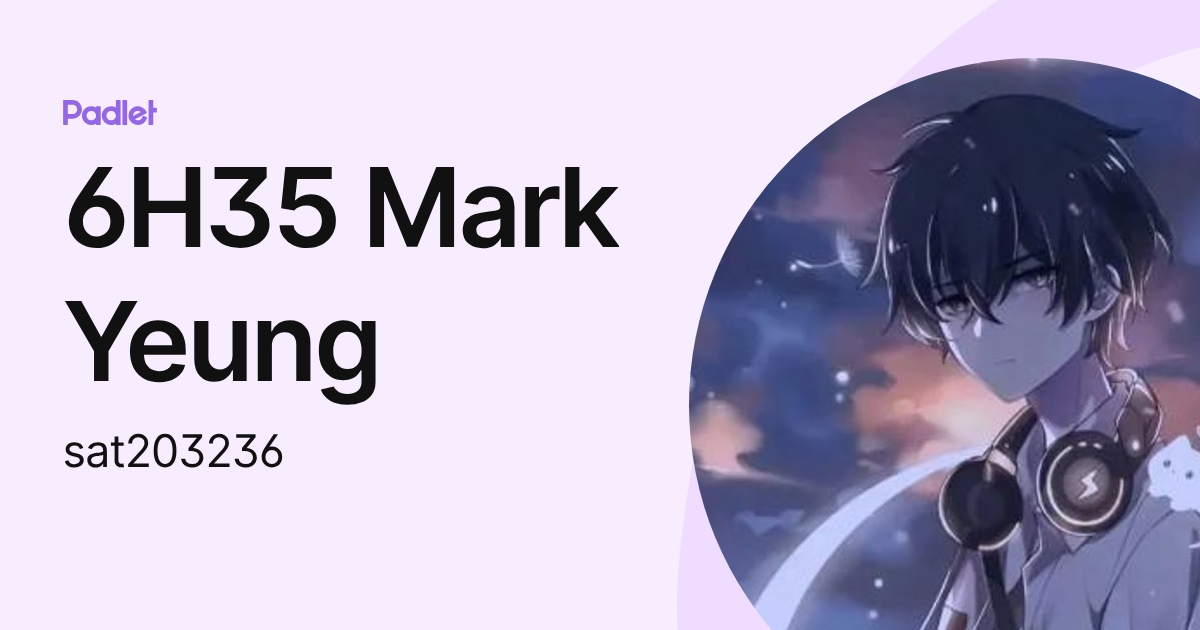 6H35 Mark Yeung (sat203236) profile | Padlet