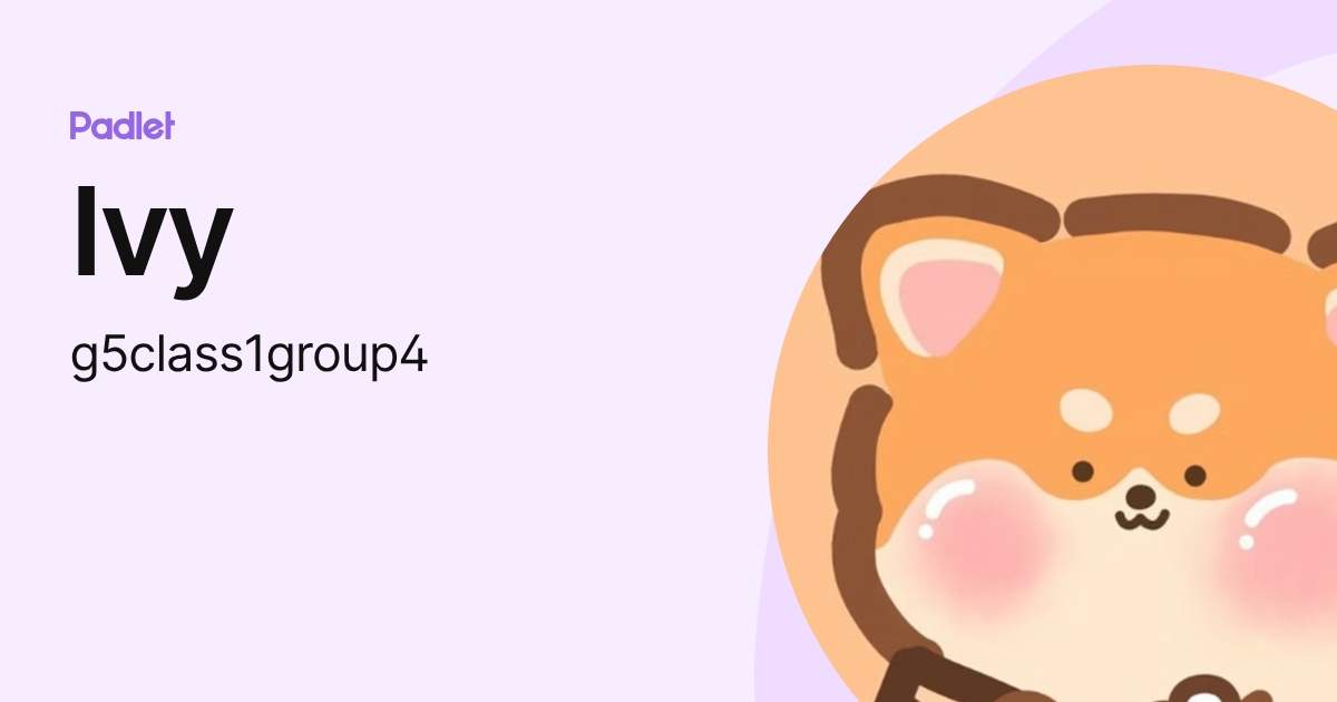 Ivy (g5class1group4) profile | Padlet