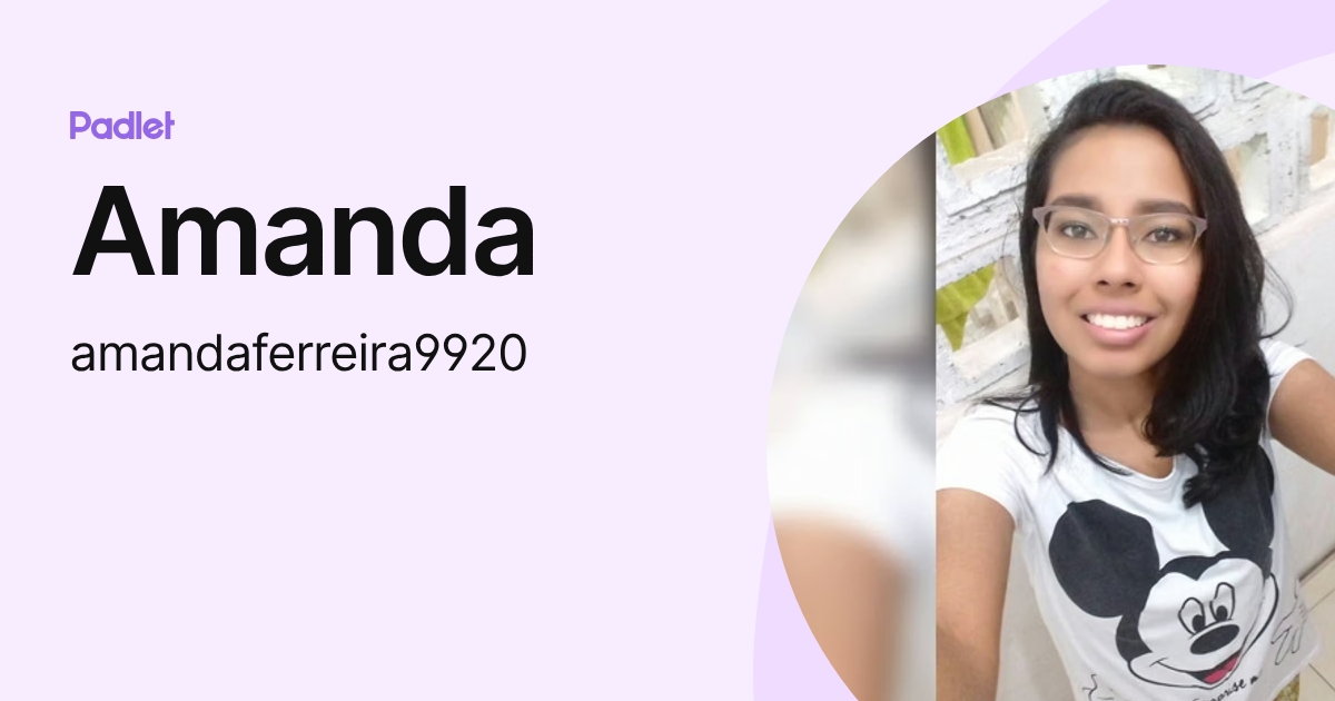 Amanda (amandaferreira9920) profile | Padlet