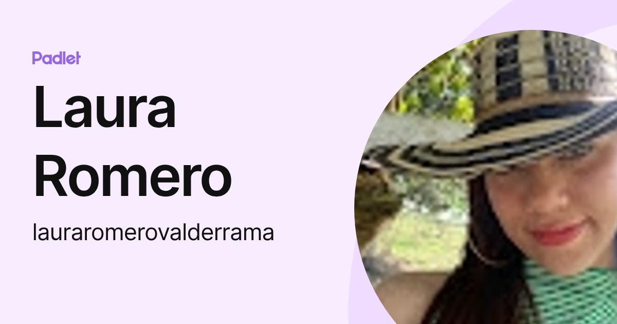 Laura Romero (lauraromerovalderrama) profile | Padlet