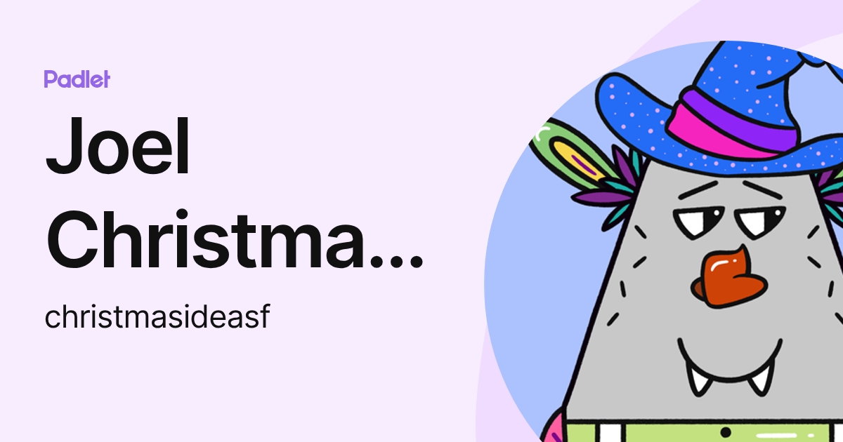 Joel Christmas Ideas (christmasideasf) profile | Padlet