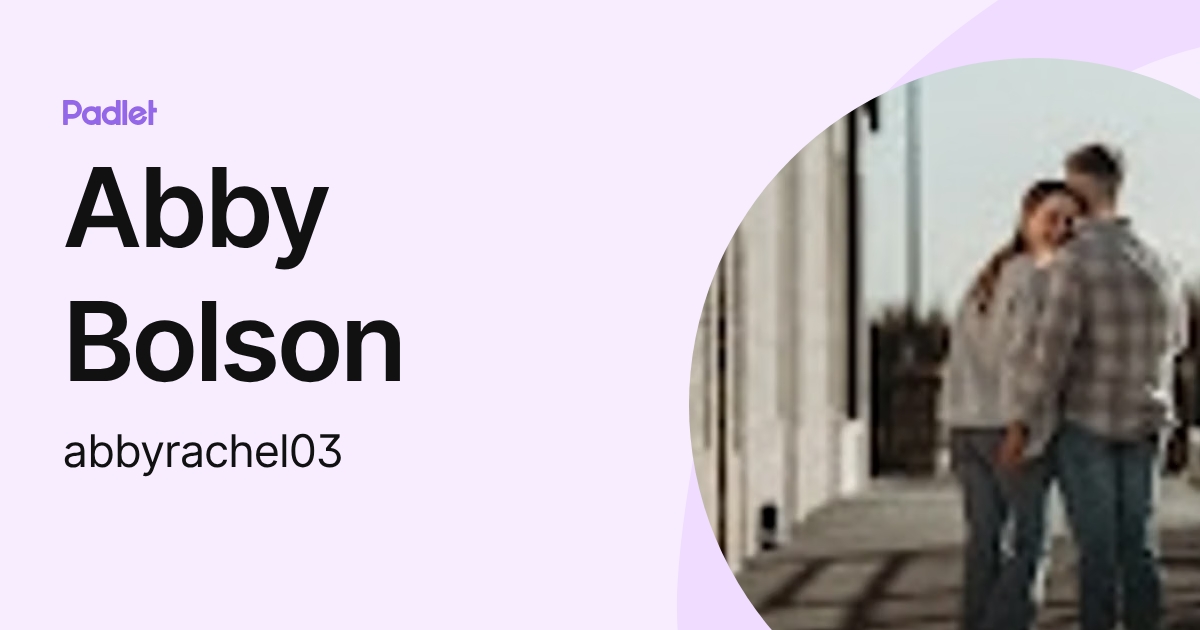 Abby Bolson (abbyrachel03) profile | Padlet