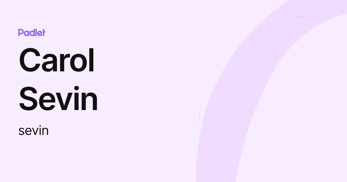 Carol Sevin (sevin) profile | Padlet
